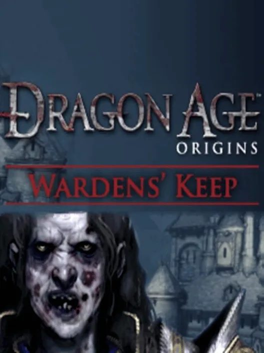 Dragon Age: Origins - Warden's Keep