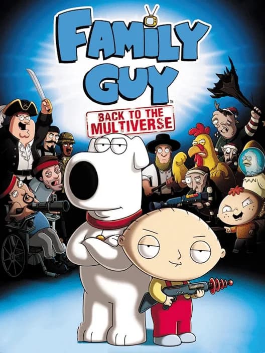 Family Guy: Back to the Multiverse