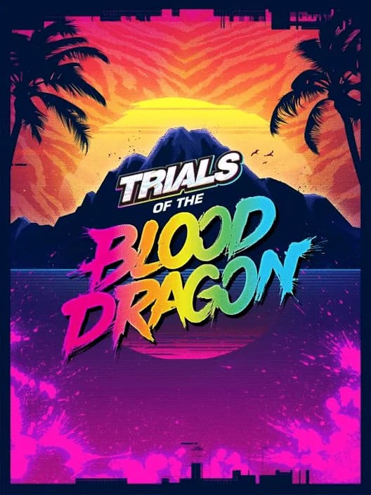 Trials of the Blood Dragon