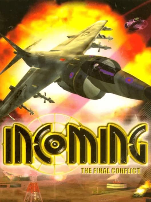 Incoming: The Final Conflict