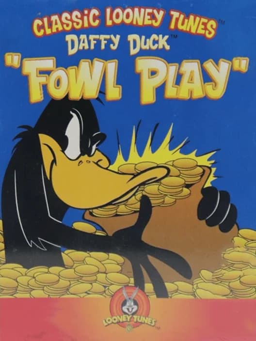 Daffy Duck: Fowl Play