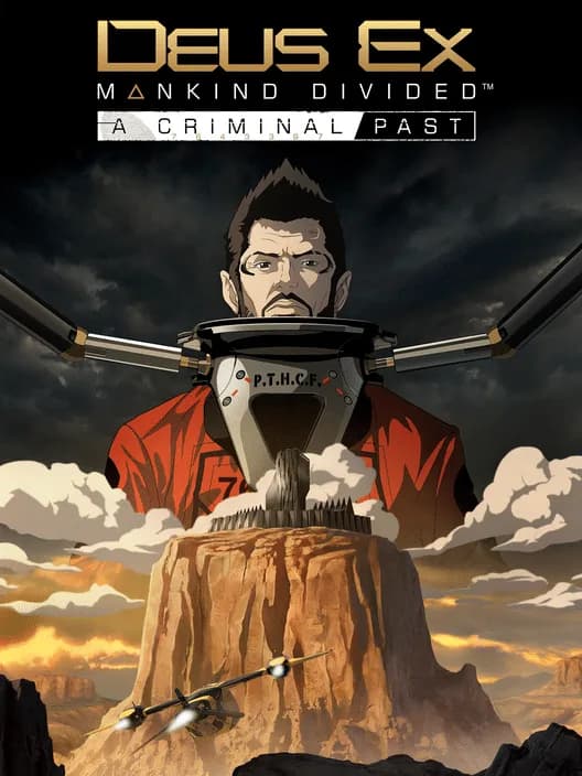 Deus Ex: Mankind Divided - A Criminal Past