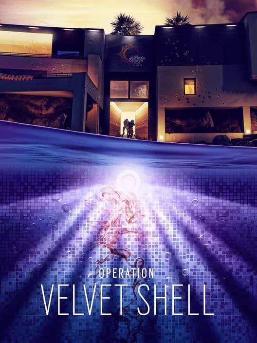 Tom Clancy's Rainbow Six Siege: Operation Velvet Shell