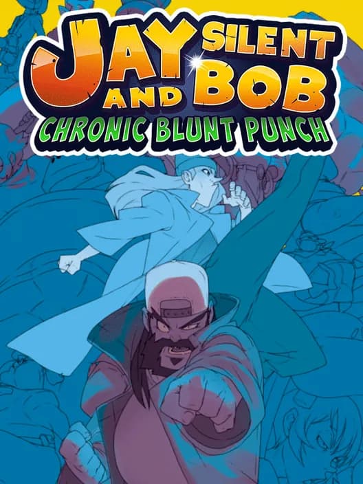 Jay and Silent Bob: Chronic Blunt Punch