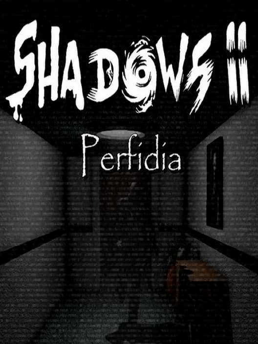Shadows 2: Perfidia