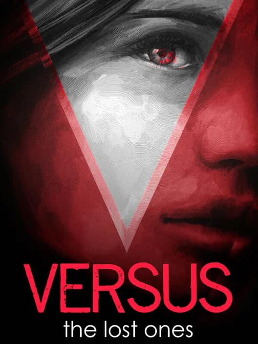 Versus: The Lost Ones