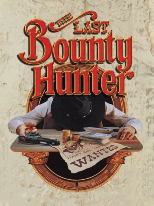 The Last Bounty Hunter
