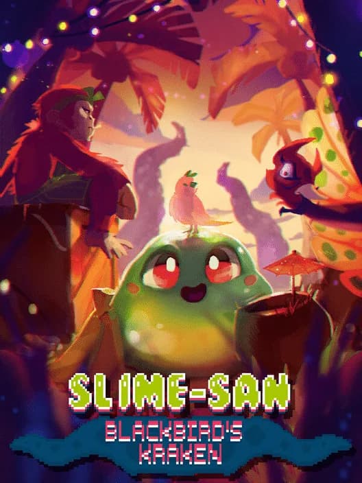 Slime-san: Blackbird's Kraken