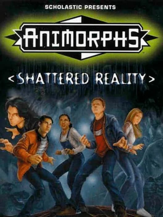 Animorphs: Shattered Reality