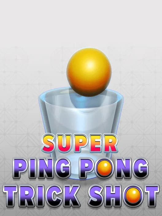 Super Ping Pong Trick Shot
