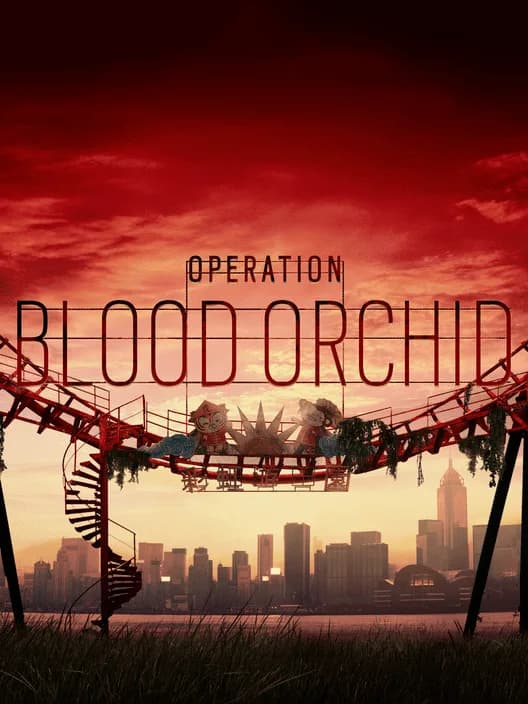 Tom Clancy's Rainbow Six Siege: Operation Blood Orchid