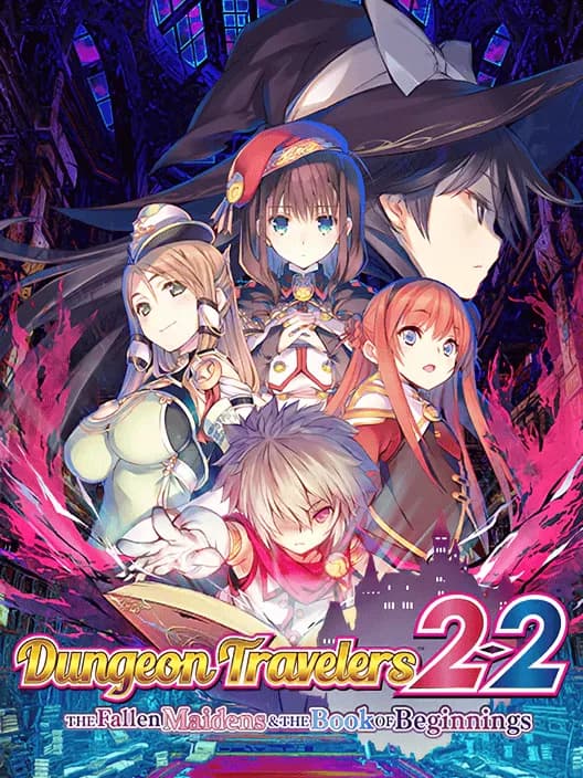 Dungeon Travelers 2-2: The Fallen Maidens & the Book of Beginnings