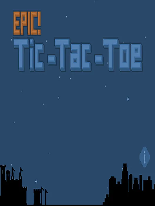Epic Tic Tac Toe