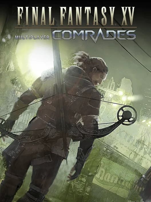 Final Fantasy XV Multiplayer: Comrades