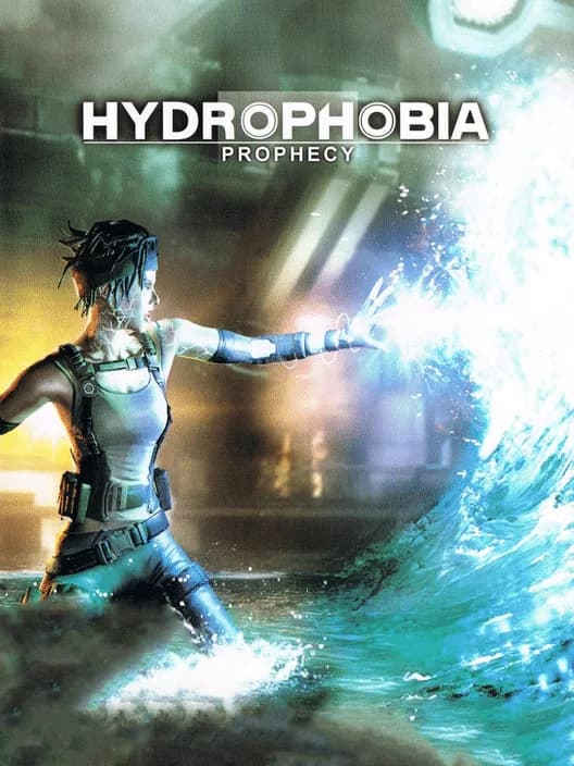 Hydrophobia: Prophecy