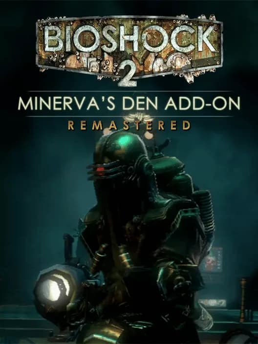 BioShock 2: Minerva's Den Remastered