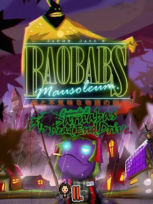 Baobabs Mausoleum Ep. 2 1313 Barnabas Dead End Drive