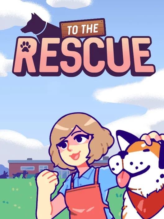 To the Rescue!