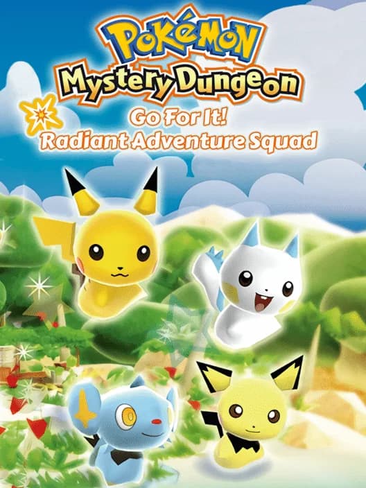 Pokémon Mystery Dungeon: Go For It! Radiant Adventure Squad