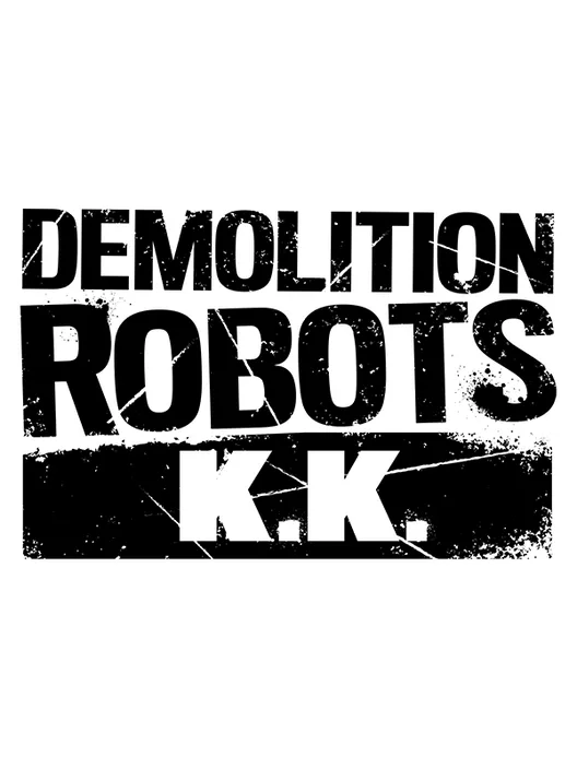 Demolition Robots K.K.