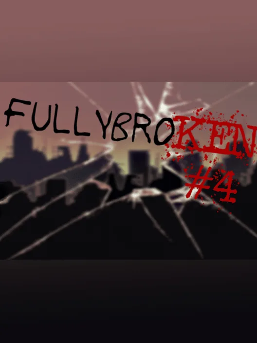 fullybroKen#4