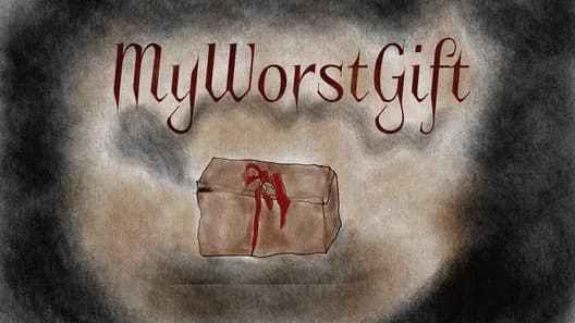 My Worst Gift