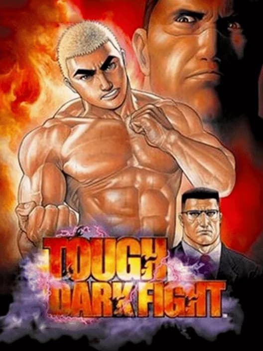 Tough: Dark Fight