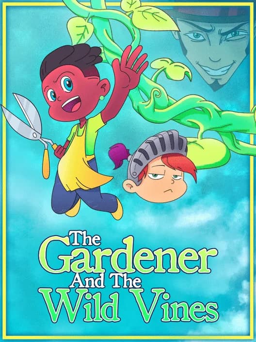 The Gardener and the Wild Vines