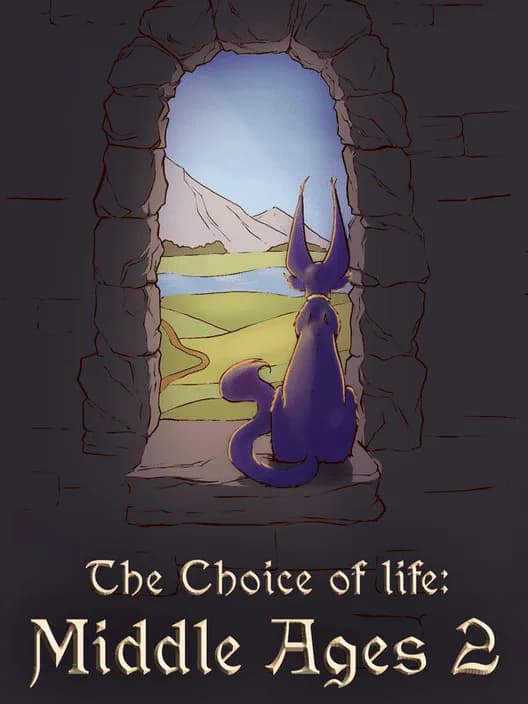 The Choice of Life: Middle Ages 2