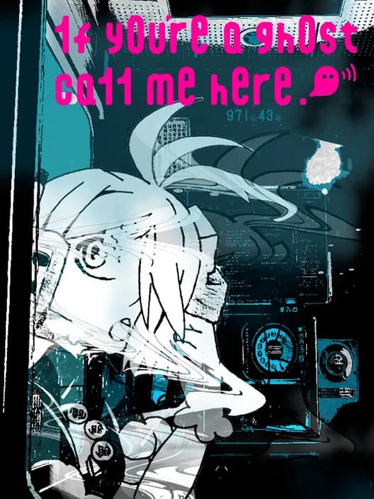 If You're a Ghost Call Me Here!