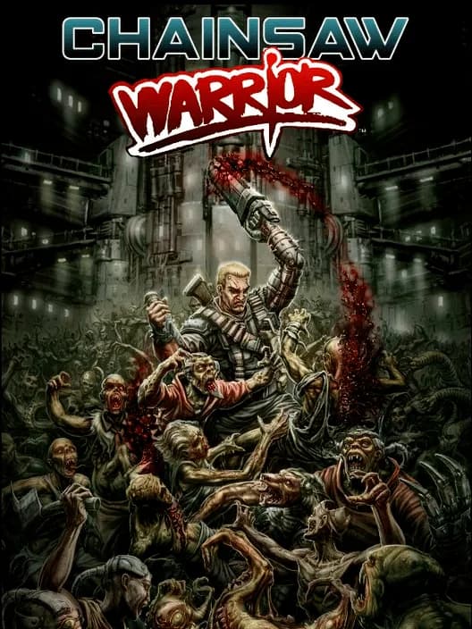 Chainsaw Warrior
