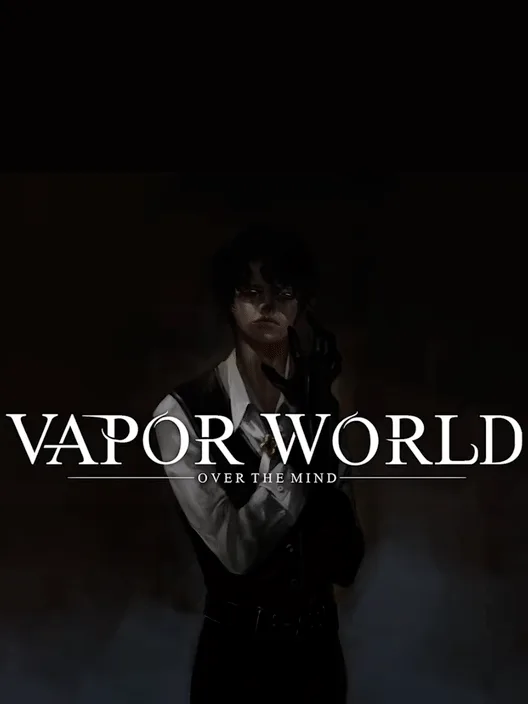 Vapor World: Over the Mind