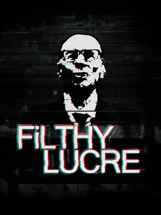 Filthy Lucre