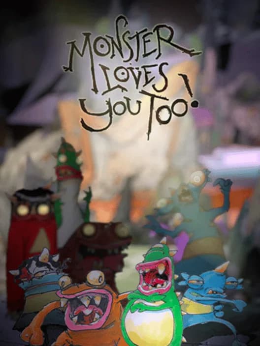 Monster Loves You Too!