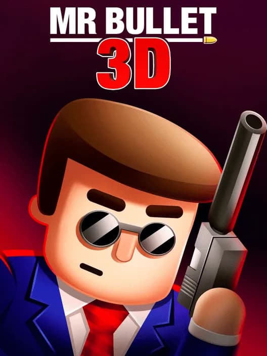 Mr Bullet 3D