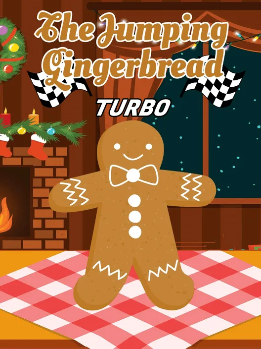 The Jumping Gingerbread: Turbo