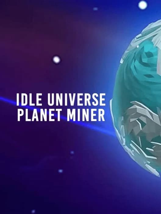 Idle Universe: Planet Miner