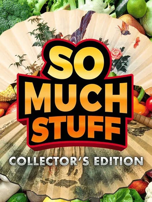 So Much Stuff: Collector's Edition