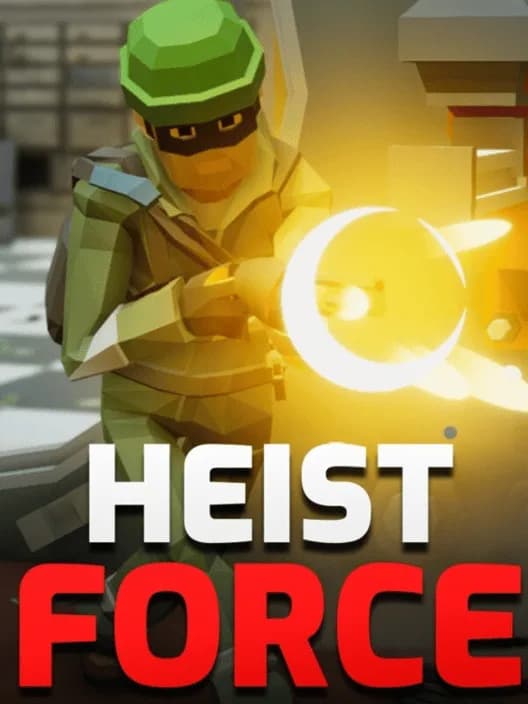 Heist Force