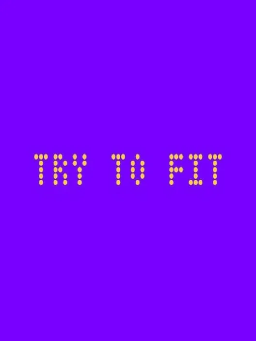 Try to Fit