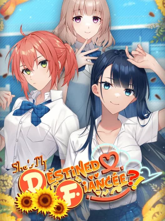 She's My Destined Fiancee?!