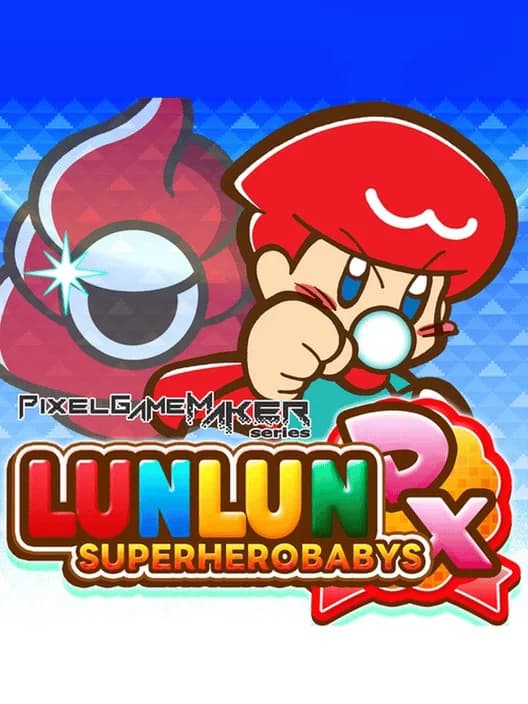 Pixel Game Maker Series: LunLun Superherobabys DX