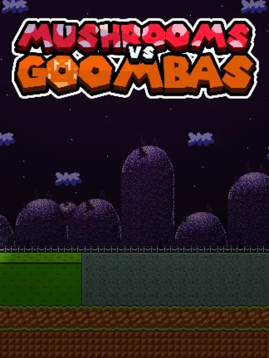 Mushrooms vs. Goombas