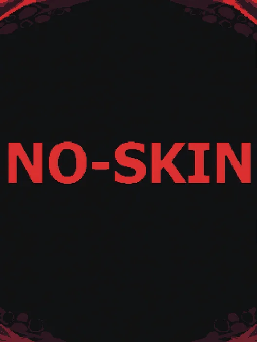 No-Skin