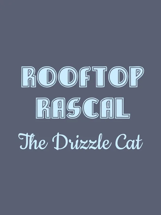 Rooftop Rascal: The Drizzle Cat
