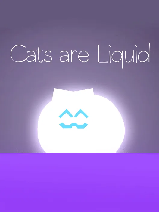 Cats are Liquid - A Light in the Shadows