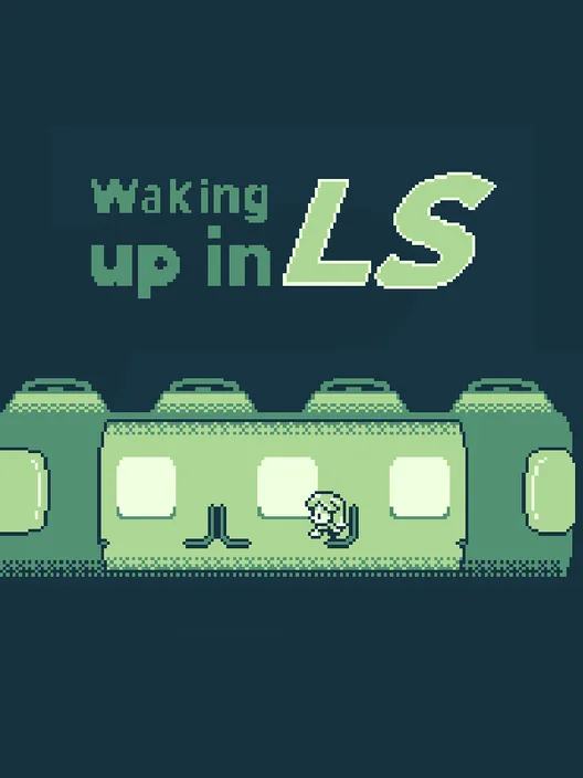 Waking up in LS