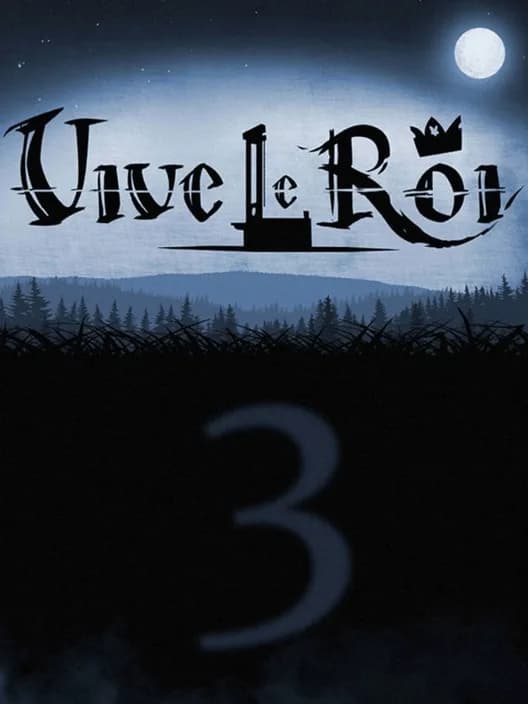 Vive le Roi 3