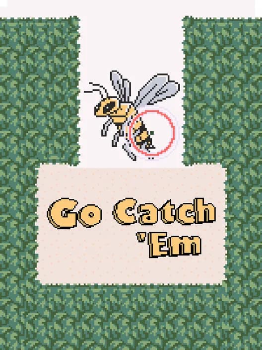 Go Catch 'Em