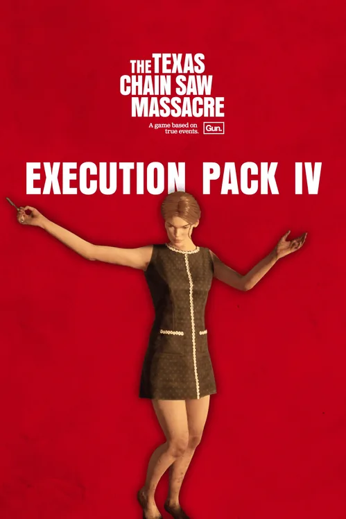 The Texas Chain Saw Massacre: Execution Pack 4